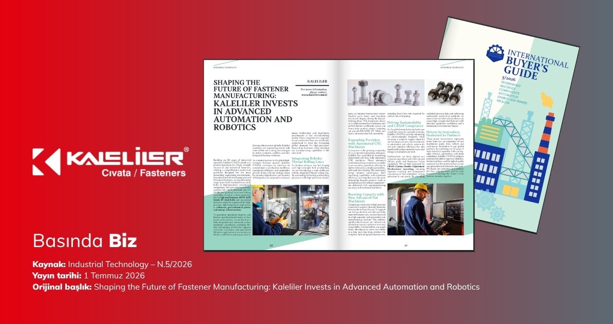 Kaleliler’in ileri otomasyon ve robotik yatırımları Industrial Technology’de